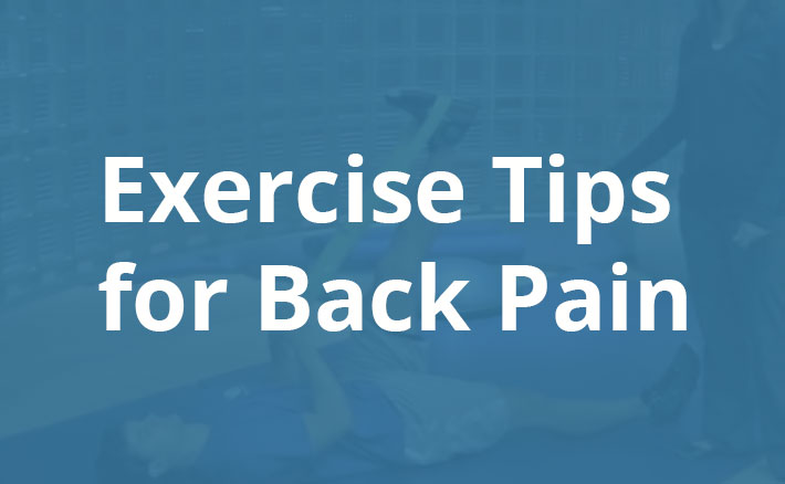 Exercise Tips For Back Pain
